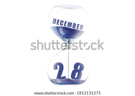 december 28th. Day 28 of month, Hour glass and calendar concept. Sand glass on white background with calendar month and date. schedule and deadline winter month, day of the year concept.