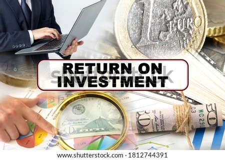 Business concept. Photo collage of photographs on financial topics, the inscription in the center - RETURN ON INVESTMENT