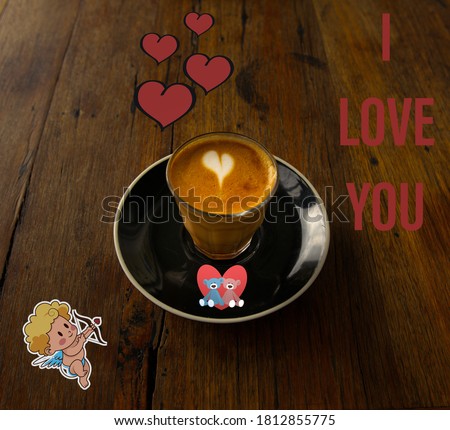 Coffee Latte cup on brown background. The Written words, I love you