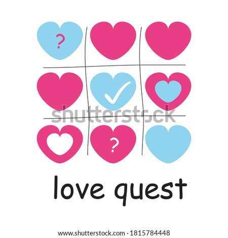 Noughts and Crosses game with hearts and the text love quest. Tic-tac-toe. Blue and pink hearts. Vector illustration. Holiday card. Love and Valentine's day. Print, greeting card or illustration.