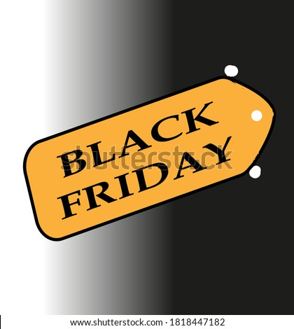 yellow orange sales label with the letters of black friday on a black and white background