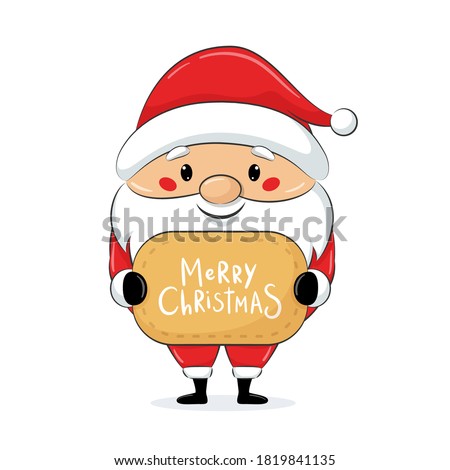 Cute Santa Claus with Christmas card. Merry Christmas design.