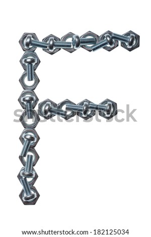 Alphabet made of nuts and bolts, letter F. Isolated on white