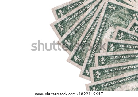 1 US dollar bills lies isolated on white background with copy space. Rich life conceptual background
