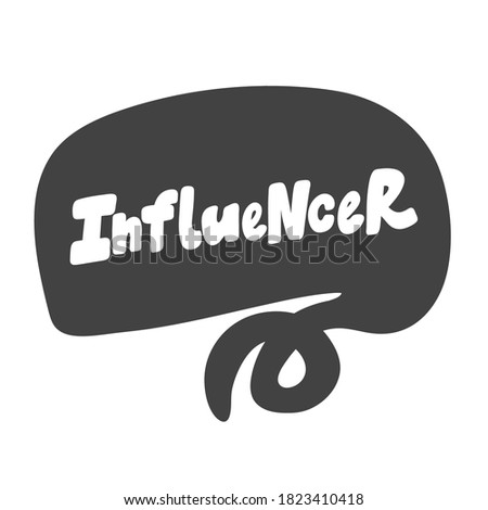 Influencer. Hand drawn lettering logo for social media content