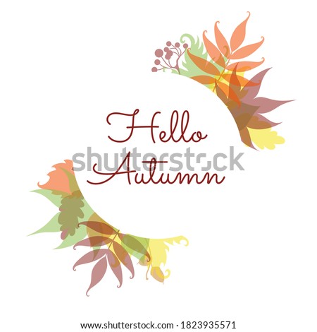 Autumn leaves and Hello Autumn text on the white circle. Isolated on white.