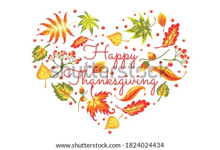 Autumn leaves and Happy thanksgiving text in a shape of a heart. Isolated on white. Vector illustration.
