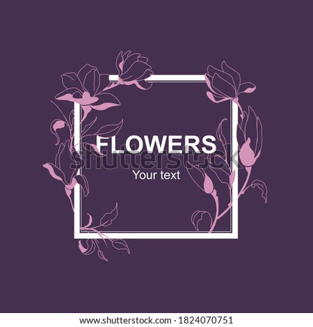 Beautiful flower illustration. Flowers frame the text. Frame for your text with flowers. The plants are blooming. Vintage vector illustration. Buds leaves and petals.
