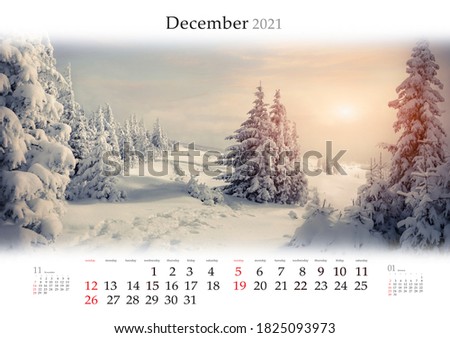 Calendar December 2021, B3 size. Set of calendars with amazing landscapes. Fabulous winter morning in the mountains. Impressive outdoor scene of Carpathian mountains, Ukraine, Europe.