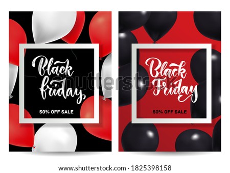 Black Friday Sale set of vertical posters or flyers design with balloons and square frame. Vector realistic 3d illustration. Place for text with brush lettering