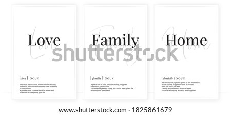 Love family home definition, vector. Minimalist poster design. Wall decals, noun description. Wording Design isolated on white background, lettering. Wall art artwork. Modern poster design in frame Royalty-Free Stock Photo #1825861679