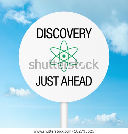 Discovery just ahead road sign with sky as background