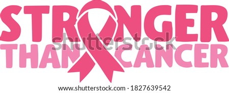 Stronger than cancer | Breast Cancer Awareness Quote