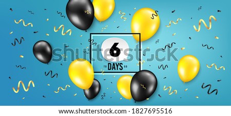 Six days left icon. Countdown speech bubble. Balloon confetti background. 6 days to go sign. Days to go birthday balloon. Celebrate countdown banner. Counter background. Vector
