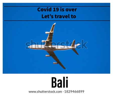 Picture of a plane flying through the sky with the words written, COVID-19 is over let’s travel to Bali