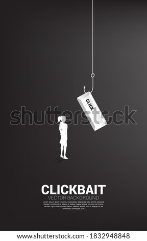 Silhouette of businesswoman standing with fishing hook with click button. Concept of click bait and digital phishing. 