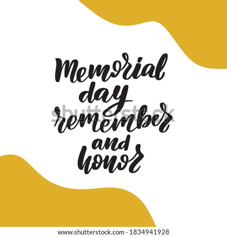 Memorial Day - Remember and Honor Poster. Usa memorial day celebration. American national holiday. Invitation template on white background. Vector illustration