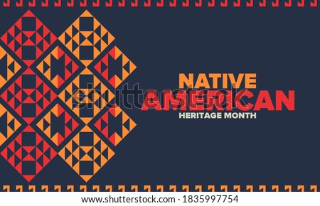 Native American Heritage Month in November. American Indian culture. Celebrate annual in United States. Tradition pattern. Poster, card, banner and background. Vector ornament, illustration Royalty-Free Stock Photo #1835997754