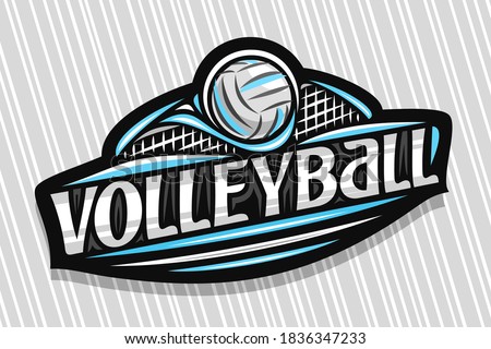 Vector logo for Volleyball Sport, dark modern emblem with illustration of flying ball in goal, unique lettering for grey word volleyball, sports sign with decorative flourishes and trendy line art.
