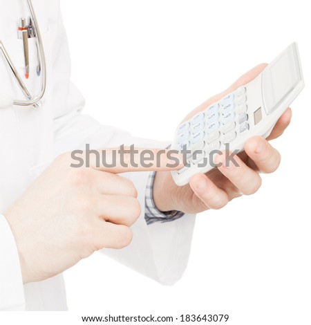 Medical doctor with a calculator in his left hand calculating costs and revenues in physician practice and hospital fees - 1 to 1 ratio
