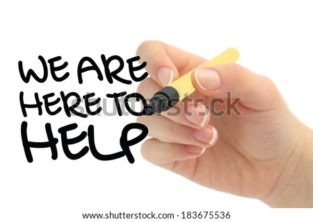 We Are Here to Help