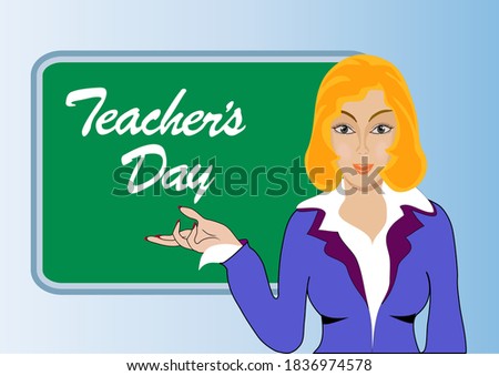 Illustration of a girl standing at the blackboard on which Teachers Day is written