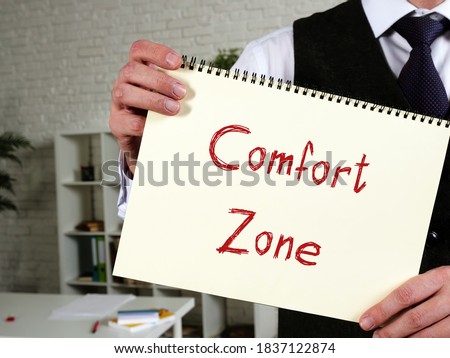 Financial concept meaning Comfort Zone with sign on the page.

