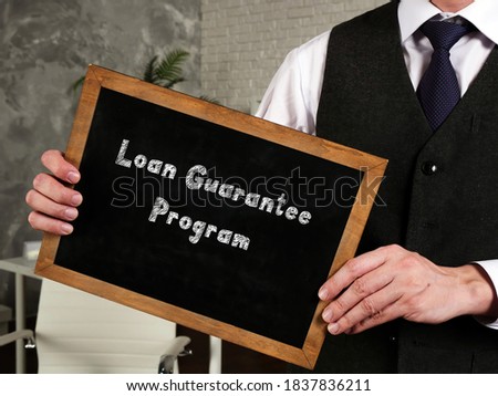 Financial concept meaning Loan Guarantee Program with inscription on the piece of paper.

