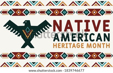 Native American Heritage Month is an annual designation observed in November. Poster, card, banner, background design. Vector EPS 10. Royalty-Free Stock Photo #1839746677