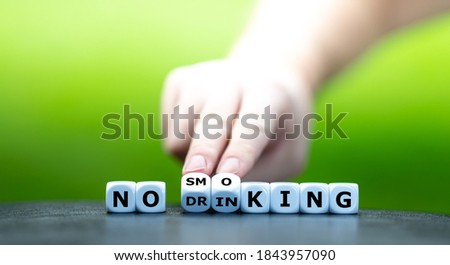 Dice form the expression "No smoking, no drinking".