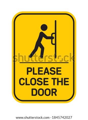 Vector information table of figure closing door and text Please close the door. Isolated on white background. Royalty-Free Stock Photo #1845742027