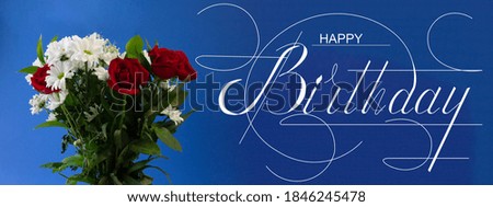 postcard , Internet banner , flat lay with a birthday greeting, with the inscription - happy birthday. photo