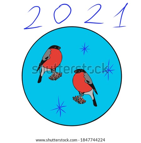 Christmas ball with two bullfinches sitting on twigs with red berries and snowflakes on a blue background and the inscription "2021" on top.  Vector color sketch for greeting cards, Christmas design.