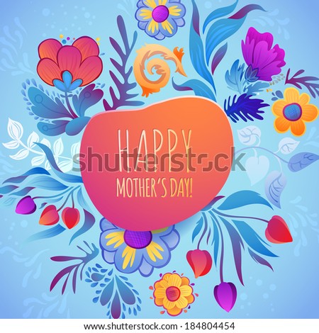 Floral Spring Greeting Card. Happy Birthday or Happy Mother's Day! Leaves, Flowers and Drops for Your Romantic Design