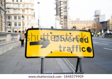 Diverted traffic sign blocking the street of London