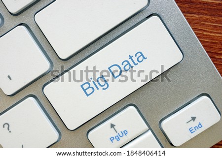 Financial concept meaning Big Data  with sign on the page.
