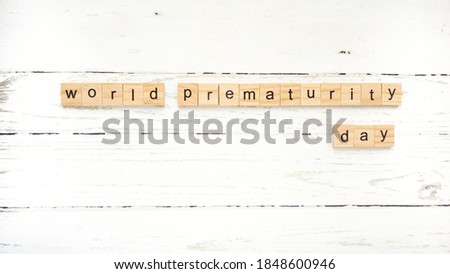 World Prematurity Day.words from wooden cubes with letters photo