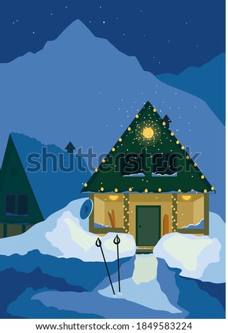 The house in the mountain. Snowing. Soon Christmas and New Year. Snowboard or skiing