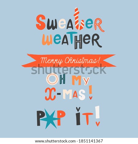 Christmas holiday lettering clip-art quotes, phrases. Trendy isolated text greetings on a colourful background. Trendy handwritten text inside the ribbon. Hand-drawn cute illustrated phrase set.
