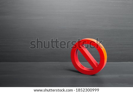 Red prohibition symbol NO. The concept of disagreement, protest and inadmissibility. Notice of restrictions and prohibitions. Rules and laws. Warning and rejection. Space for text, copy space Royalty-Free Stock Photo #1852300999