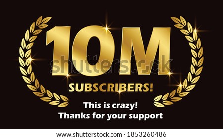 10M subscribers celebration background design. 10 million subscribe Royalty-Free Stock Photo #1853260486