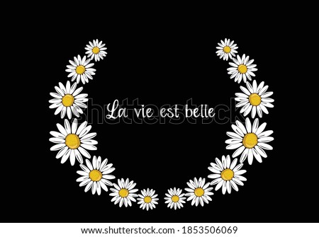 la vie est belle (life is beautiful in english) butterflies and daisies positive quote flower design margarita 
mariposa
stationery,mug,t shirt,phone case fashion slogan  style spring summer sticker 