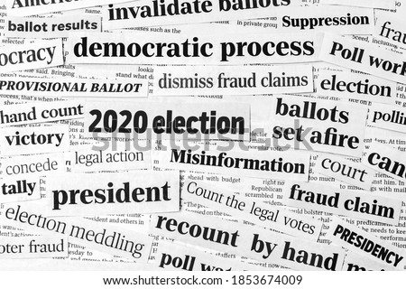 Newspaper headlines of 2020 United States of America presidential election. Concept of misinformation, voter and ballot fraud claims and the democratic process Royalty-Free Stock Photo #1853674009