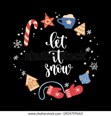 Modern style Christmas and New Year phrase. Hand drawn holiday elements and winter quote.Concept for cards, leaflets or banners. Vector illustration on black background.