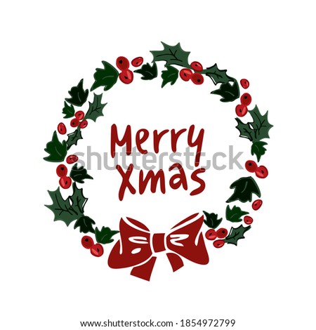 Decorative Holly wreath with red bow and lettering in the center of a merry xmas isolated on white. Round New Year frame template for home decor, invitations, stickers, labels. Vector illustration.