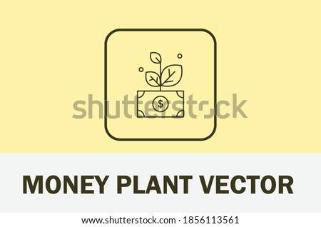 Business vector of money plant icon. Isolated on light background. For designer.