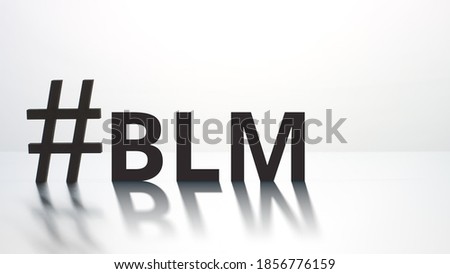 BLM for BLACK LIVES MATTER hashtag on light background. Social media concept