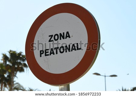 Traffic sign "Pedestrian Zone", Alicante Province, Costa Blanca, Spain