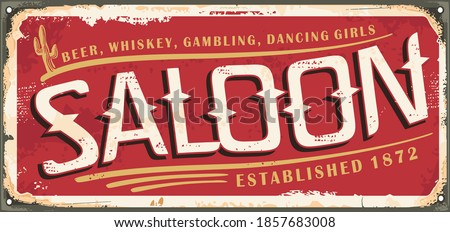 Vintage saloon sign template from 19th century. Retro rusty metal signboard for wild west drinks and gambling establishment. Vector bar illustration. Royalty-Free Stock Photo #1857683008