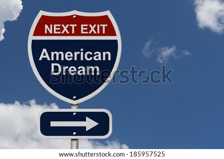 American Dream this way, Blue and Red Interstate Sign with word American Dream and an arrow with sky background Royalty-Free Stock Photo #185957525